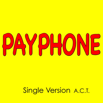 Act - Payphone (Single Version)
