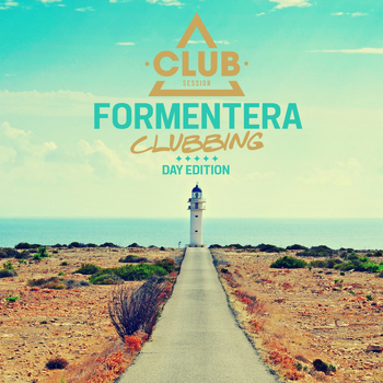 Various Artists - Formentera Clubbing - Day Edition