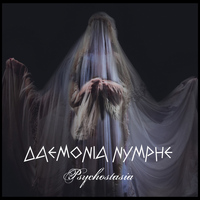 Daemonia Nymphe - PSYCHOSTASIA