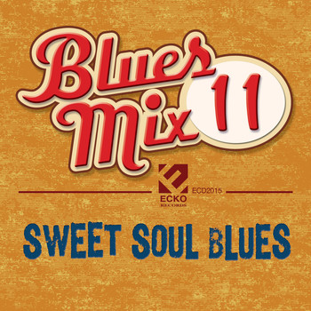 Various Artists - Blues Mix, Vol. 11: Sweet Soul Blues