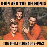Dion And The Belmonts - The Collection 1957-1962