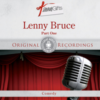 Lenny Bruce - Great Audio Moments, Vol.33: Lenny Bruce Pt.1 (Explicit)