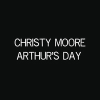Christy Moore - Arthur's Day