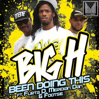 Big H - Been Doing This