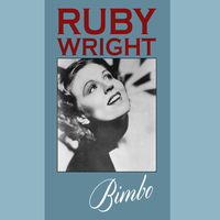 Ruby Wright - Bimbo