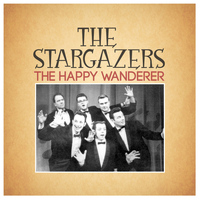 The Stargazers - The Happy Wanderer