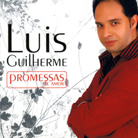 Luís Guilherme - Promessas de Amor