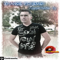 JosephRemix Dj - Trance Forever