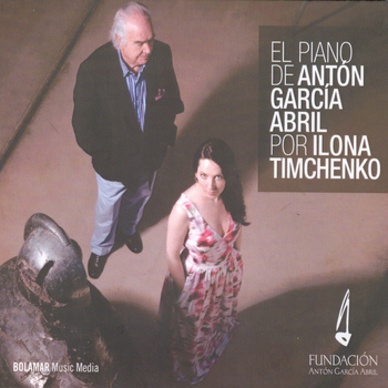 Antón García Abril & Ilona Timchenko - El Piano de Antón García Abril por Ilona Timchenko
