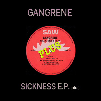 Gangrene - Sickness Plus