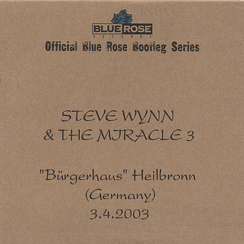 Steve Wynn - Official Blue Rose Bootleg Series