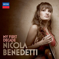 Nicola Benedetti - My First Decade (Deluxe Version)