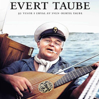 Evert Taube - Evert Taube - 50 visor i urval av Sven-Bertil Taube (Part 1)
