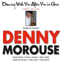 Denny Morouse - Dancing With You After You've Gone