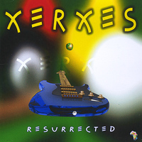 Xerxes - Resurrected