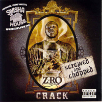 Z-RO - Crack (Screwed) (Explicit)