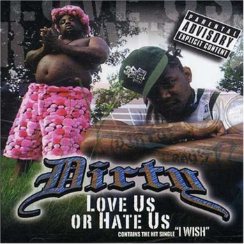 Dirty - Love Us or Hate Us (Explicit)