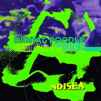 Digital Poodle - Noisea