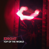 KNIGHT - Top of the World - Single