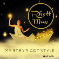 Rhett May - My Baby's Got Style