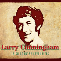 Larry Cunningham - Irish Country Favourites
