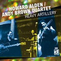 Howard Alden & Andy Brown Quartet - Heavy Artillery