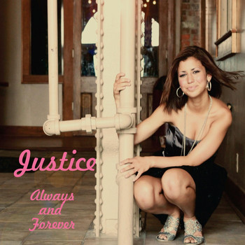 Justice - Always and Forever