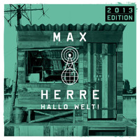 Max Herre - Hallo Welt! (Edition 2013)