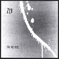 Zed - You Are Here