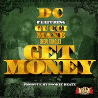 Dc - Get Money (feat. Gucci Mane) (Explicit)