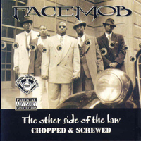 Facemob - The Other Side of the Law (Screwed) (Explicit)