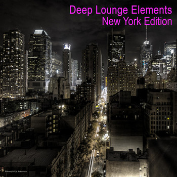 Various Artists - Deep Lounge Elements - New York Edition