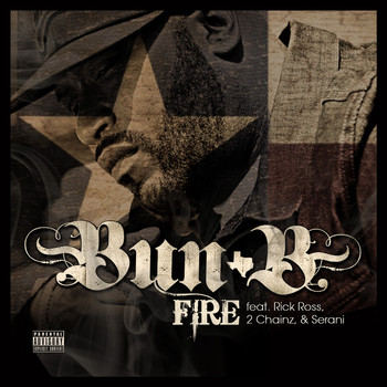 Bun B - Fire (Explicit)