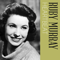 Ruby Murray - Heartbeat