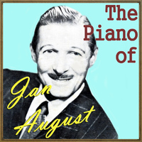 Jan August - The Piano of Jan August