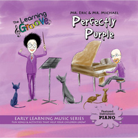 Mr. Eric & Mr. Michael (Eric Litwin & Michael Levine) - Perfectly Purple from the Learning Groove