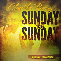 Chuckle Berry - Sunday to Sunday