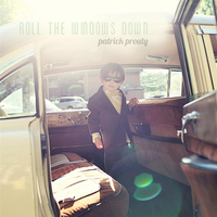Patrick Prouty - Roll the Windows Down.