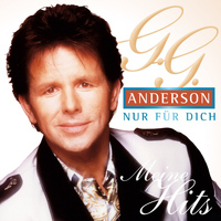 G.G. Anderson - Nur für Dich: Meine Hits