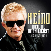 Heino - Weil Du mich liebst: Die Kult-Hits