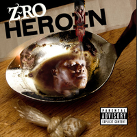 Z-RO - Heroin (Explicit)
