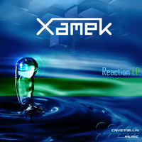 Xamek - Reaction Ep
