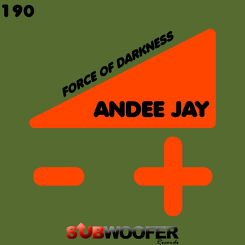 Andee Jay - Force of Darkness