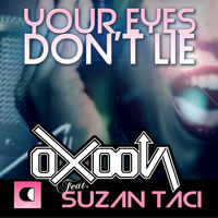 Oxoon - Your Eyes Don't Lie