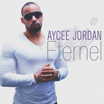 Aycee Jordan - Eternel