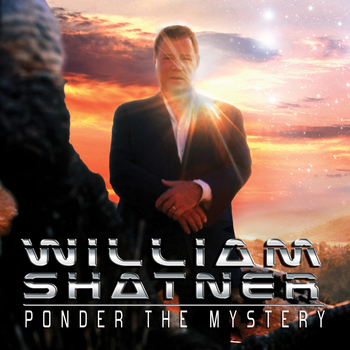 William Shatner - Ponder the Mystery (feat. Billy Sherwood)