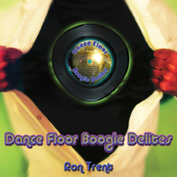 Ron Trent - Dance Floor Boogie Delites