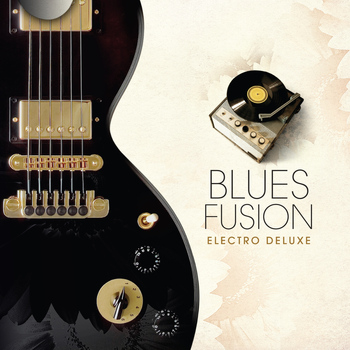 Various Artists - Blues Fusion - Electro Deluxe