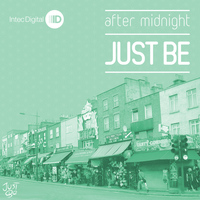Just Be - After Midnight EP