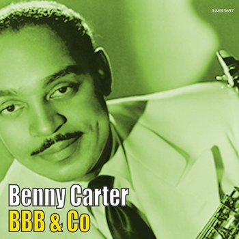 Benny Carter - Bbb & Co